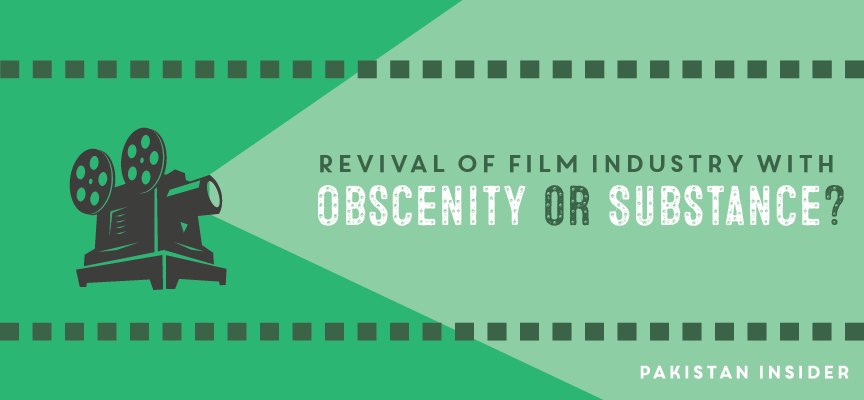 Revival of Film Industry with Obscenity or Substance?