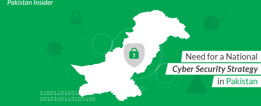 Need for a National Cyber Security Strategy in Pakistan
