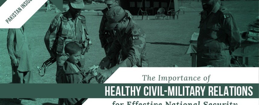 The Importance of Healthy Civil-Military Relations for Effective National Security