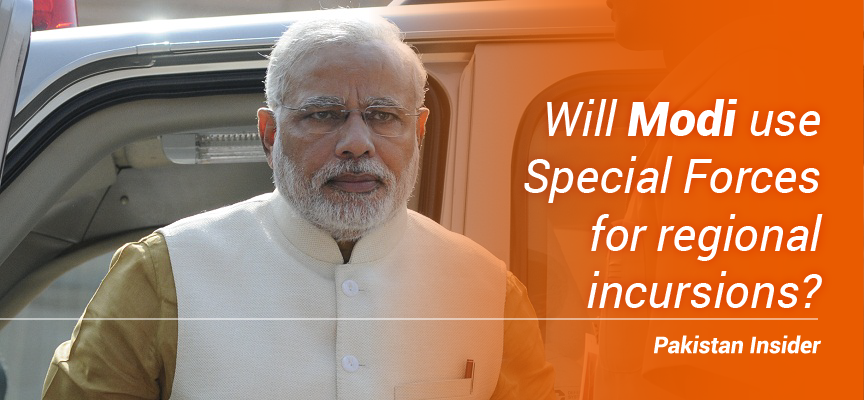 Will Modi use Special Forces for regional incursions?