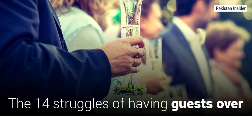 The 14 Struggles Of Having Guests Over