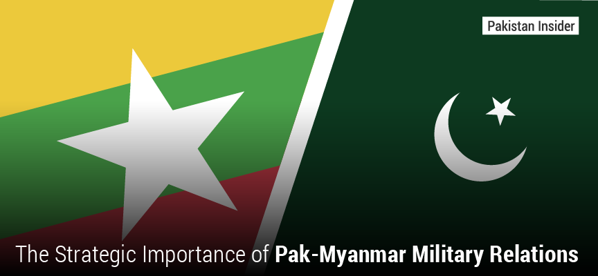The Strategic Importance of Pak-Myanmar Military Relations