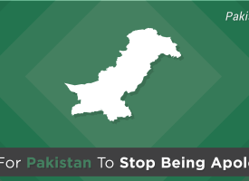 Time For Pakistan To Stop Being Apologetic