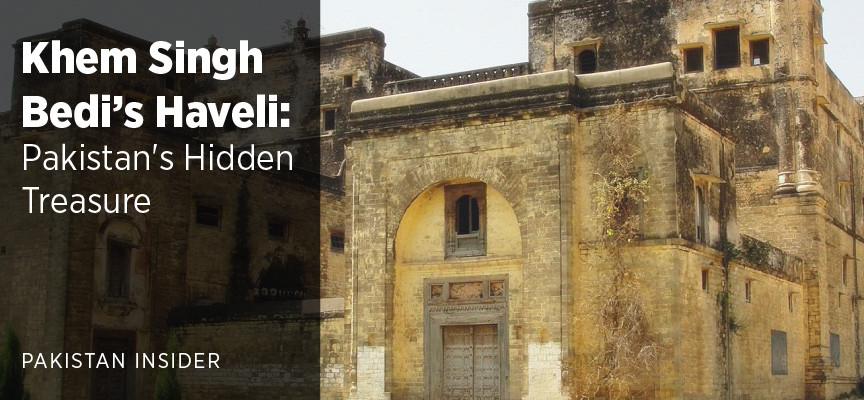 Khem Singh Bedi’s Haveli – Pakistan’s Hidden Treasure