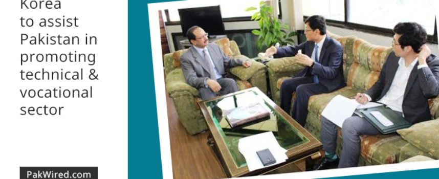 Korea to assist Pakistan in promoting technical and vocational sector