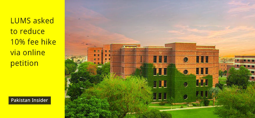 LUMS asked to reduce 10% fee hike via online petition