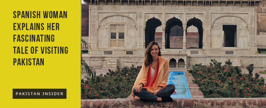 Spanish woman explains her fascinating tale of visiting Pakistan