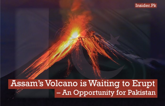 Assam’s Volcano Is Waiting To Erupt – An Opportunity For Pakistan