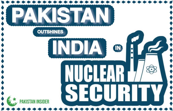 Pakistan Outshines India In Nuclear Safety And Security